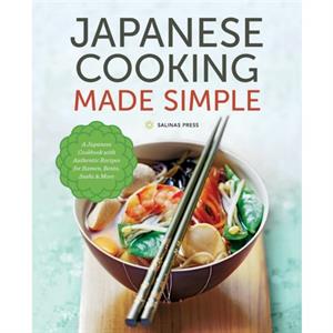 Japanese Cooking Made Simple by Salinas Press