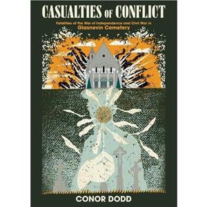 Casualties of Conflict by Conor Dodd