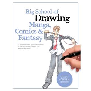Big School of Drawing Manga Comics  Fantasy by Walter Foster Creative Team