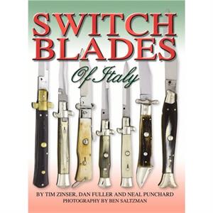 Switchblades of Italy by Neal Punchard
