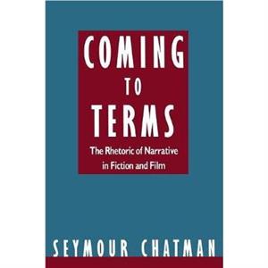 Coming to Terms by Seymour Chatman