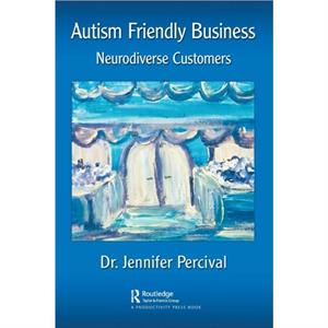 Autism Friendly Business by Percival & Jennifer Florida Atlantic University & USA