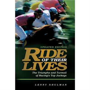 Ride of Their Lives by Lenny Shulman