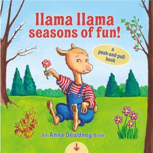 Llama Llama Seasons of Fun A PushandPull Book by Anna Dewdney