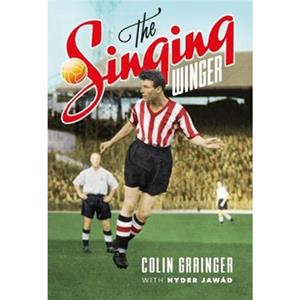 The Singing Winger by Colin Grainger