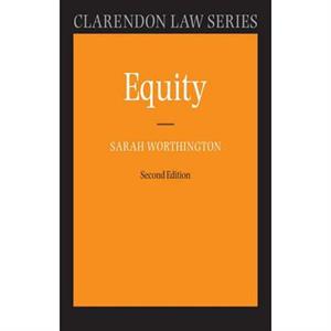 Equity by Worthington & Sarah Deputy Director and Professor of Law & London School of Economics and Political Science