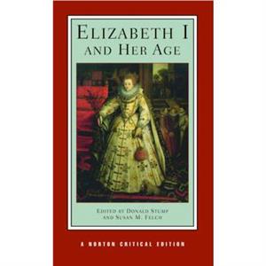 Elizabeth I and Her Age by Donald Stump