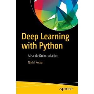 Deep Learning with Python by Nikhil Ketkar