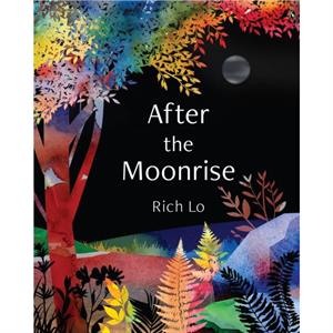 After the Moonrise by Richard Lo