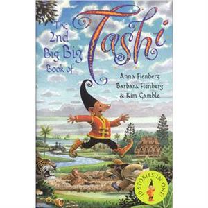 The 2nd Big Big Book of Tashi by Kim Gamble