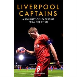 Liverpool Captains by Ragnhild Lund Ansnes