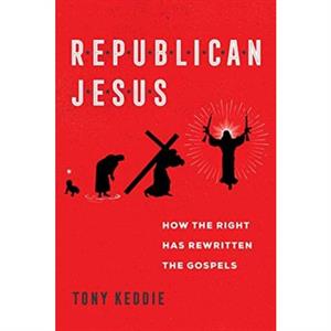 Republican Jesus by Tony Keddie