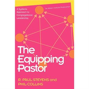 The Equipping Pastor by Phil Collins