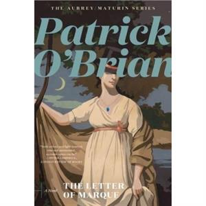 The Letter of Marque by Patrick O Brian