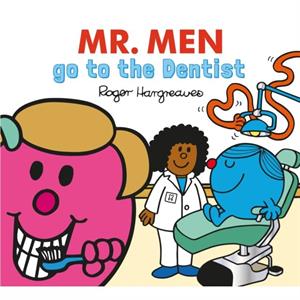 Mr. Men Little Miss go to the Dentist by Adam Hargreaves
