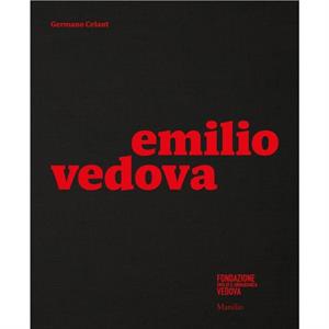 Emilio Vedova by Other Emilio Vedova & Text by Germano Celant