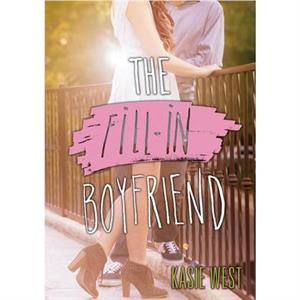 The FillIn Boyfriend by Kasie West