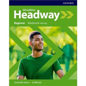 Headway Beginner Workbook with Key by SoarsMcCaul