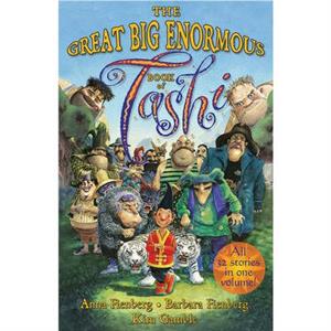 Great Big Enormous Book of Tashi by Kim Gamble