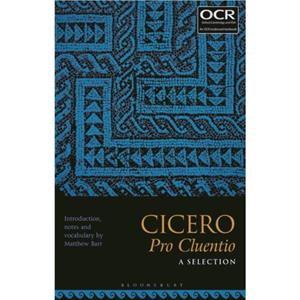 Cicero Pro Cluentio A Selection by Edited by Matthew Barr