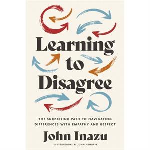 Learning to Disagree by John Inazu